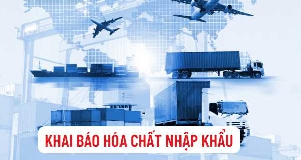 Khai báo hóa chất nhập khẩu: Quy trình và yêu cầu